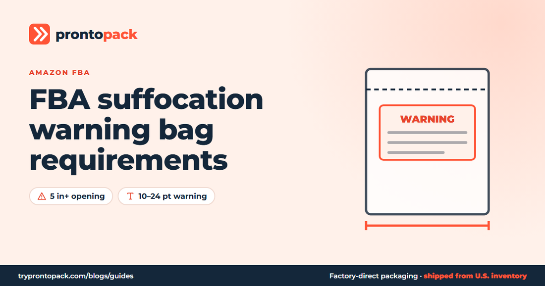 FBA suffocation warning bag requirements (Amazon prep bags): ProntoPack packaging guide