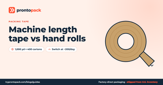 Machine length tape vs hand rolls: ProntoPack packaging guide
